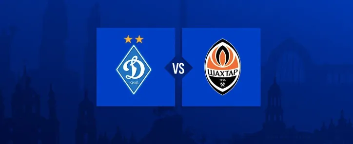 dynamo-vs-shakhtar-where-to-watch-the-match-and-who-is-the-favorite-with-bookmakers